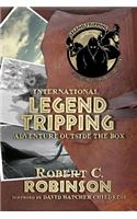 International Legend Tripping: Adventure Outside the Box