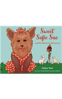 Sweet Sofie Sue And Her Backyard Adventures