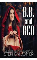 B.B. and Red
