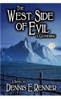 West Side of Evil: A Gathering