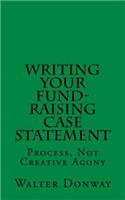 Writing Your Fund-Raising Case Statement