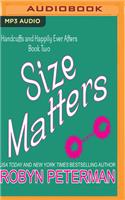 Size Matters: (Handcuffs and Happily Ever Afters)
