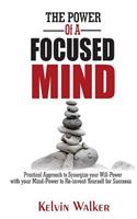 The Power of a Focused Mind