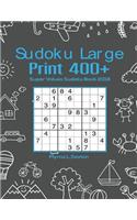 Sudoku Large Print 400+: Super Values Sudoku Book 2018(Sudoku Difficult)