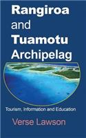 Rangiroa and Tuamotu Archipelago: Tourism, Information and Education
