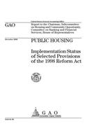 Public Housing: Implementation Status of Selected Provisions of the 1998 Reform ACT