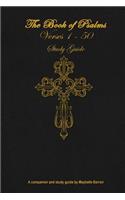 Book of Psalms: Verses 1 - 50: Study Guide: Read Through with Chapter by Chapter Study Questions