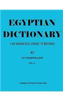 Egyptian Dictionary on Hieroglyphic Writing: Volume II