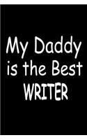 My Daddy Is The Best Writer