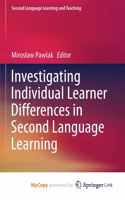 Investigating Individual Learner Differences in Second Language Learning
