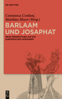 Barlaam und Josaphat: Neue Perspektiven auf ein europaisches phanomen