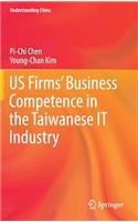 Us Firms' Business Competence in the Taiwanese It Industry