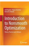 Introduction to Nonsmooth Optimization: Theory, Practice and Software