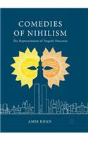 Comedies of Nihilism