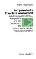 Komplexe Natur -- Komplexe Wissenschaft