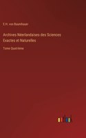 Archives Néerlandaises des Sciences Exactes et Naturelles