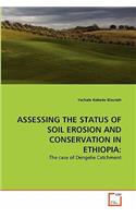 Assessing the Status of Soil Erosion and Conservation in Ethiopia