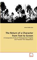 The Return of a Character from Text to Screen