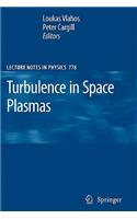 Turbulence in Space Plasmas