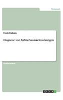 Diagnose von Aufmerksamkeitsstörungen