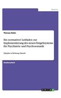 normativer Leitfaden zur Implementierung des neuen Entgeltsystems für Psychiatrie und Psychosomatik