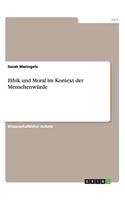 Ethik und Moral im Kontext der Menschenwürde