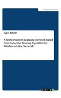A Reinforcement Learning Network based Novel Adaptive Routing Algorithm for Wireless Ad-Hoc Network
