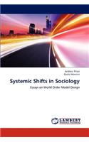 Systemic Shifts in Sociology