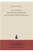 Die Stellung der Mineralölindustrie im Industrialisierungsprozess: Ein Beitrag zur sektoralen Wachstumsanalyse(Untersuchungen zur Volkswirtschaftspolitik)