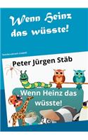 Wenn Heinz das wüsste