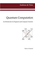 Quantum Computation: An Introduction for Engineers and Computer Scientists