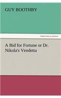 A Bid for Fortune or Dr. Nikola's Vendetta