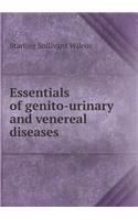 Essentials of Genito-Urinary and Venereal Diseases