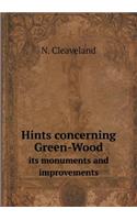 Hints concerning Green-Wood its monuments and improvements