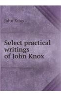 Select Practical Writings of John Knox