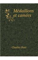 Médaillons Et Camées