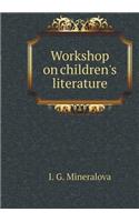 Workshop on children's literature