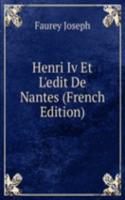 Henri Iv Et L'edit De Nantes (French Edition)