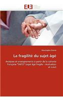 La Fragilit� Du Sujet �g�