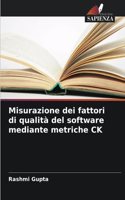Misurazione dei fattori di qualità del software mediante metriche CK