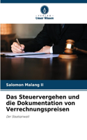 Das Steuervergehen und die Dokumentation von Verrechnungspreisen