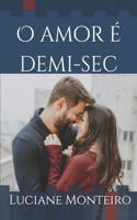 O amor é demi-sec