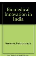 Biomedical Innovation in India