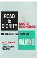 Road to Dignity : Socio Economic Rehabilitation of Valmikis