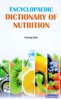 Encyclopaedic Dictionary of Nutrition
