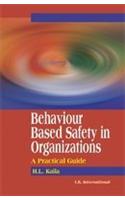 Behaviour Based Safety in Organizations