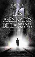 Asesinatos de la Xana, Los