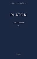 Dialogos III Platon: Fedon, Banquete y Fedro