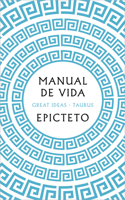 Manual de vida / Art of Living: The Classical Manual on Virtue, Happiness, and Effectiveness