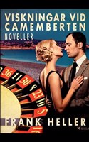 Viskningar vid camemberten: noveller